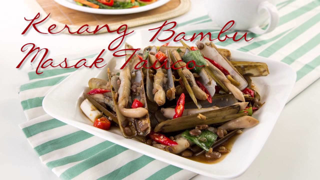 Menu Sahur Cepat: Kerang Bambu Masak Tauco