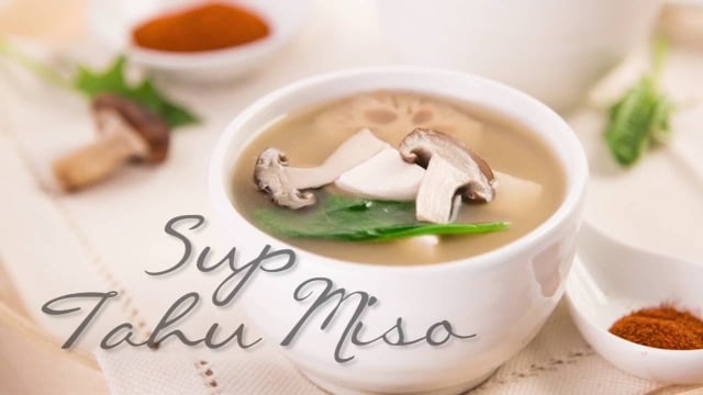Hangatkan Sore Santai Anda Dengan Sup Tahu Miso 
