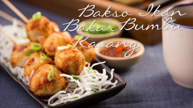Serunya Membuat Bakso Ikan Bakar Bumbu Kacang Bersama Keluarga