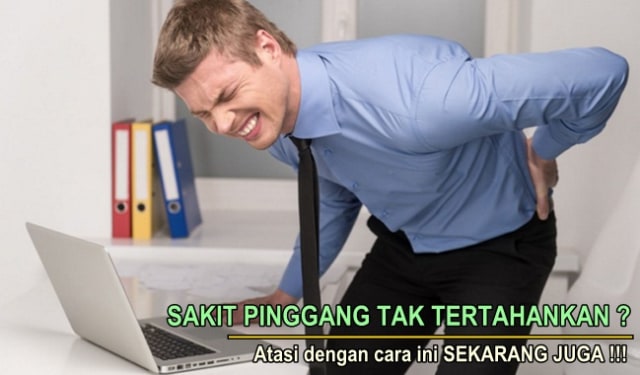 Sering Sakit Pinggang ? Atasi Dengan Obat Sakit Pinggang Terbaik Dari Bahan Alami ini