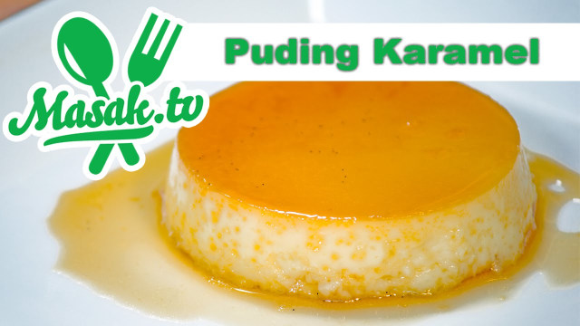 Hidangan Penutup: Puding Karamel Lembut