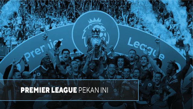 Premier League pekan ini. (Foto: Chandra Dyah Ayuningtyas/kumparan)