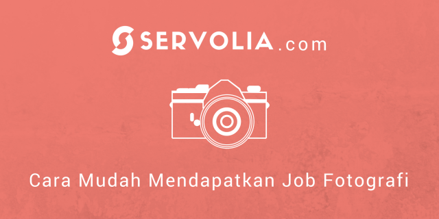 Cara Mudah Mendapatkan Job Fotografi