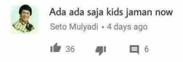 Siapa yang Pertama Populerkan Istilah Kids Jaman Now? (1)