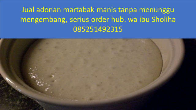 wa 085251492315, adonan martabak manis, martabak manis dengan teflon, adonan martabak mini (1)