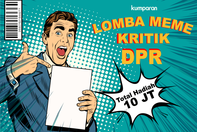 Meme Kritik DPR. (Foto: Muhammad Faisal Nu'man/kumparan)