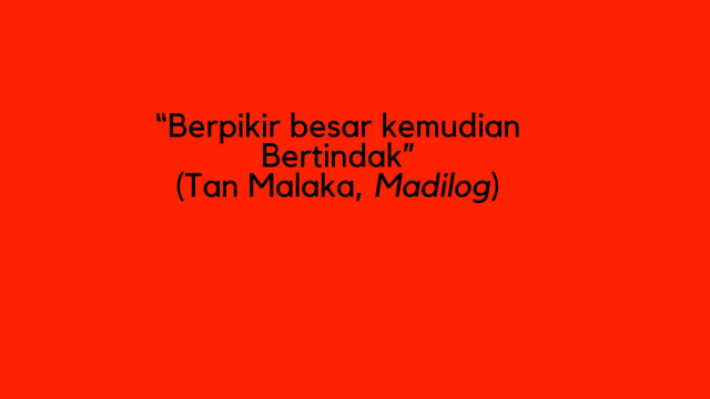 Kutipan Tan Malaka (Foto: MD)