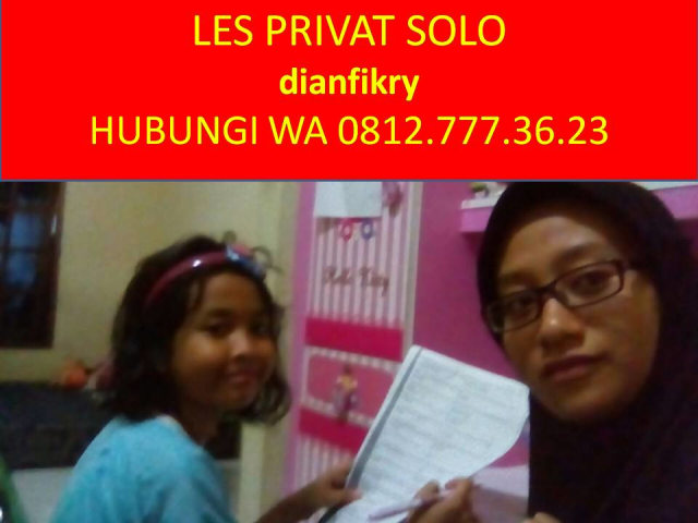 WA 08127773623, dianfikry, Les Privat Fisika di Solo, Les Private Fisika Solo