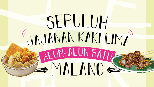 Infog Jajanan Kaki Lima Di Alun-alun Batu Malang (Foto: Putri Sarah Arifira)