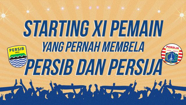 Starting XI Persija-Persib (Foto: Basith. S/kumparan)