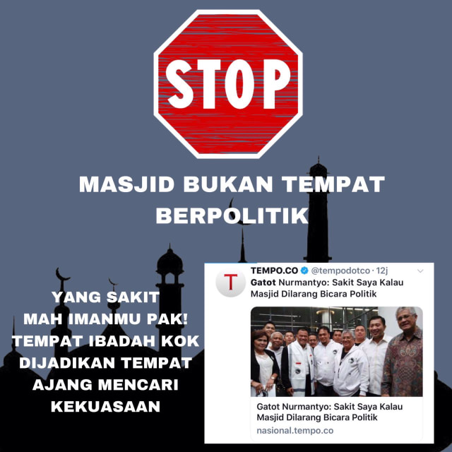 Gatot Nurmantyo Bolehkan Politisasi Agama di Rumah Ibadah, Ada Ambisi Apa?