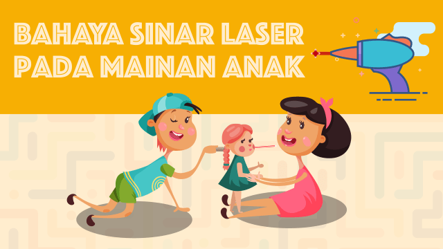 Bahaya sinar laser pada mainan anak.  (Foto: Sabryna Muviola/kumparan)