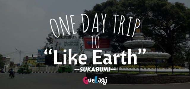 Wisata Seharian ke Sukabumi