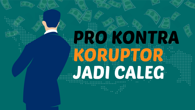 Pro Kontra Koruptor Jadi Caleg. (Foto: Chandra Dyah Ayuningtyas/kumparan)