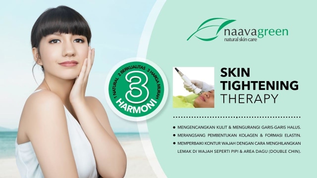 Naavagreen Skin Tightening Therapy:  Salah Satu Jenis Perawatan di Naavagreen Natural Skin