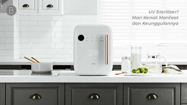 UV Sterilizer? Mari Kenali Manfaat dan Kegunaannya