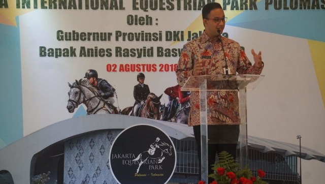 Gubernur Provinsi DKI Jakarta, Anies Baswedan di peresmian Jakarta Internasional Equestrian Park Pulomas, Kamis (2/8). (Foto: Irfan Adi Saputra/kumparan)