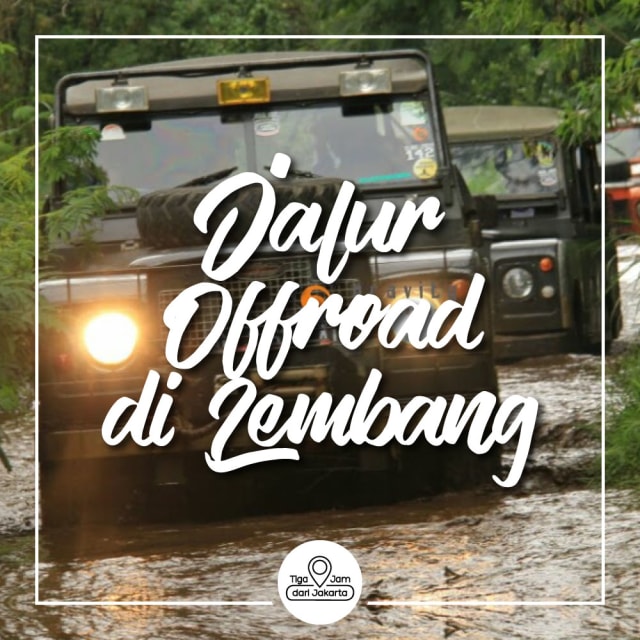 Taklukan Offroad Menantang di Lembang Bandung
