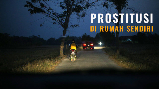 Prostitusi di rumah sendiri (Foto: Aditia Noviansyah/kumparan)
