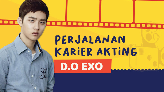 Perjalanan karier akting D.O EXO. (Foto: Putri Sarah Arifira/kumparan)
