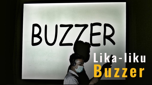 lika-liku buzzer. Foto: Aditia Noviansyah/kumparan