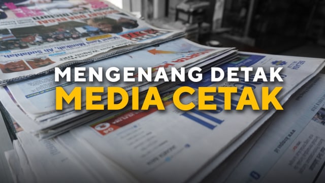 Mengenang Detak Media Cetak. (Foto: Aditia Noviansyah/kumparan)