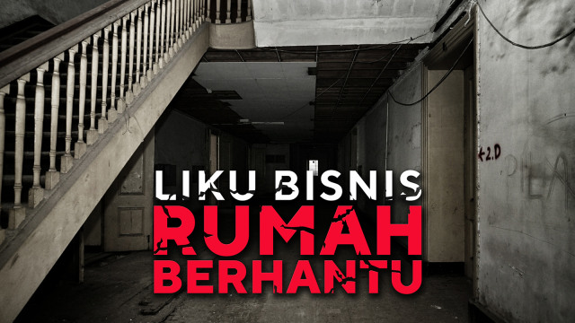 Bisnis Rumah Berhantu. (Foto: Nugroho Sejati\kumparan)