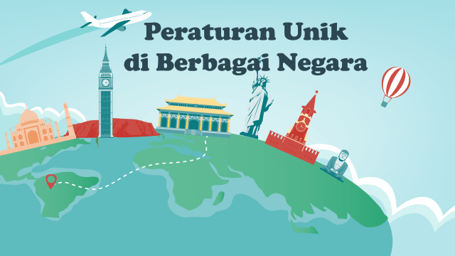 Peraturan Unik di Berbagai Negara (Foto: Sabryna Putri Muviola/kumparan)