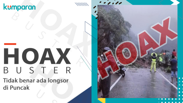 Hoaxbuster tidak ada longsor di Puncak. (Foto: kumparan)