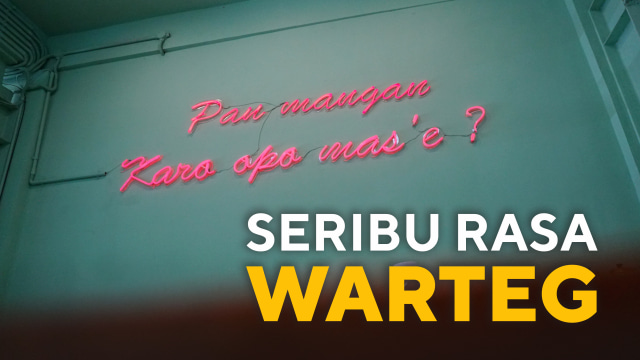 Seribu Rasa Warteg. (Foto: Iqbal Firdaus/Kumparan)