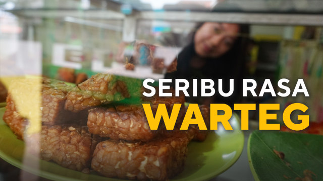 Seribu Rasa Warteg. (Foto: Iqbal Firdaus/Kumparan)