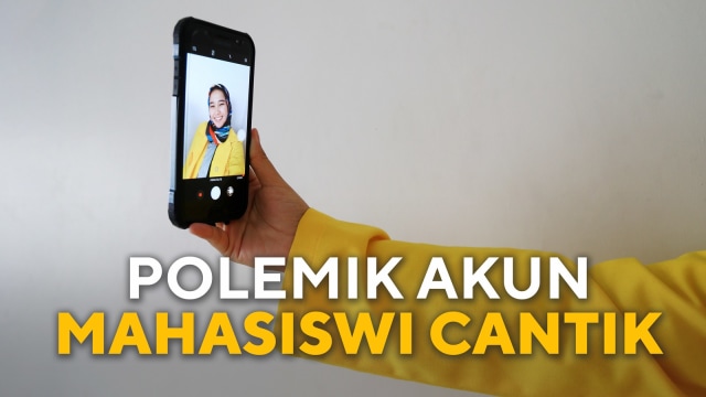 Polemik Akun Mahasiswi Cantik. (Foto: Aditia Noviansyah/kumparan )