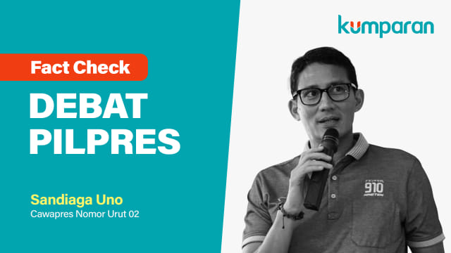 Fact Check Debat Pilpres, Sandiaga Uno Foto: Putri Sarah/kumparan