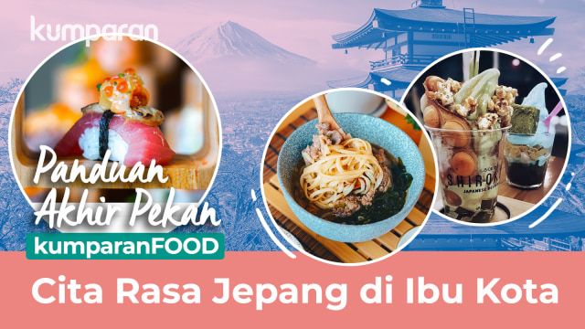 Rekomendasi restoran Jepang di Jakarta Foto: Sabryna Putri Muviola/kumparan