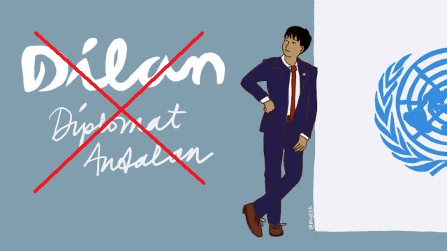 Ilustrasi Teman Dilan (Yang Bukan) Diplomat Andalan: instagram.com/mugteh (edited)
