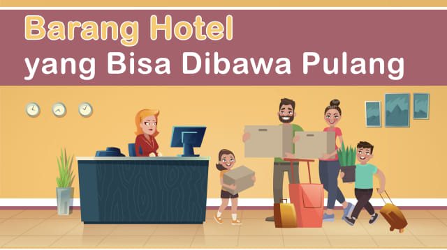 Barang Hotel yang Bisa Dibawa Pulang Foto: Basith Subastian/kumparan