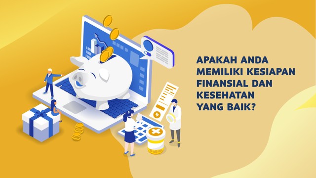Apakah Anda memiliki kesiapan finansial dan kesehatan yang baik? Foto: Anggi Bawono/kumparan