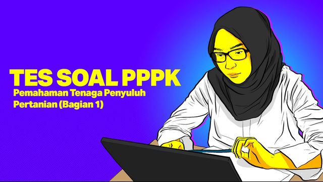 TES SOAL PPPK: Pemahaman Tenaga Penyuluh Pertanian. Foto: Indra Fauzi/ kumparan. 