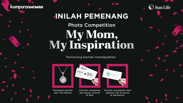 Pemenang kumparanWOMAN My Mom My Inspiration. Foto: kumparan