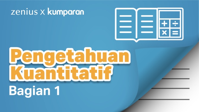 Pengetahuan Kuantitatif. Foto: Dok: Andri Firdiansyah Arifin/kumparan.