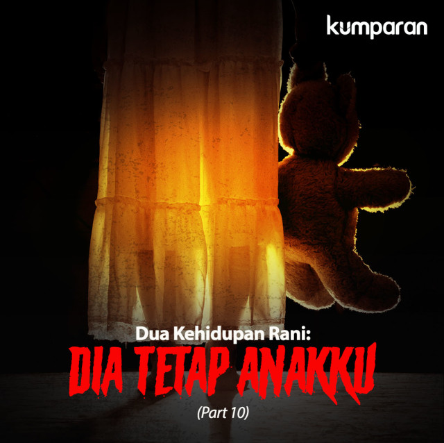 Dua Kehidupan Rani. (Foto: Argy Pradypta Martanegara)