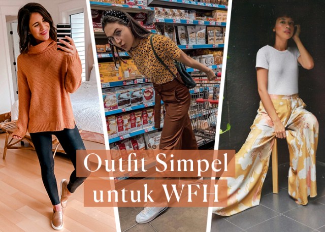 Intip 5 Ide Outfit Sehari-Hari Untuk WFH, Simpel dan Casual!