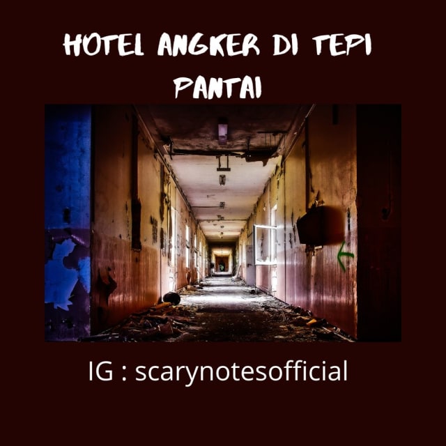 Hotel Angker Di Tepi Pantai