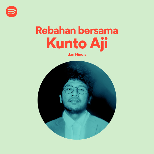 Kunto Aji kurasi playlist Spotify dok Spotify