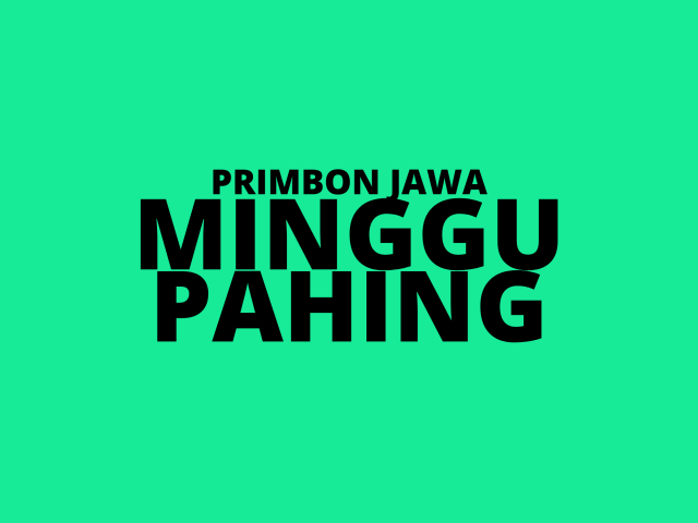 Primbon Jawa Minggu Pahing. Dok: pribadi
