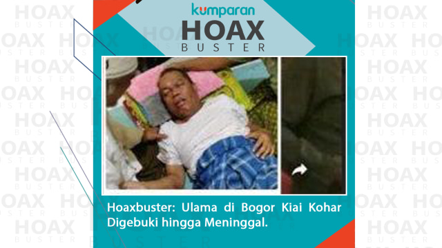 Hoaxbuster Ulama di Bogor Kiai Kohar Digebuki hingga Meninggal. Foto: Dok. Istimewa