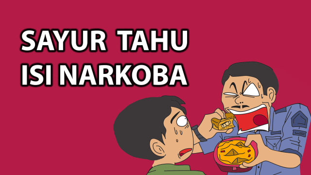 Komik: Sayur Tahu Isi Narkoba