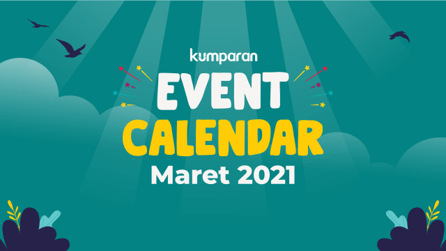 Event Calendar Maret 2021. Foto: kumparan
