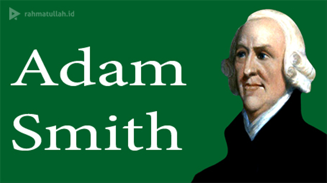 Adam Smith Mengambil Teori-Teori dari Cendikiawan Muslim
