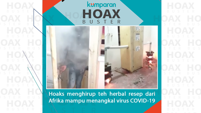 Hoaks menghirup teh herbal resep dari Afrika mampu menangkal virus COVID-19. Foto: Dok. Facebook